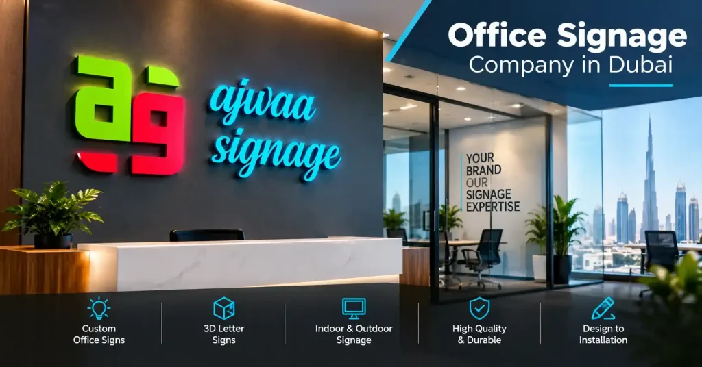 Office Signage Company in Dubai